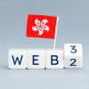 Hong Kong Embraces Web3 Regulation