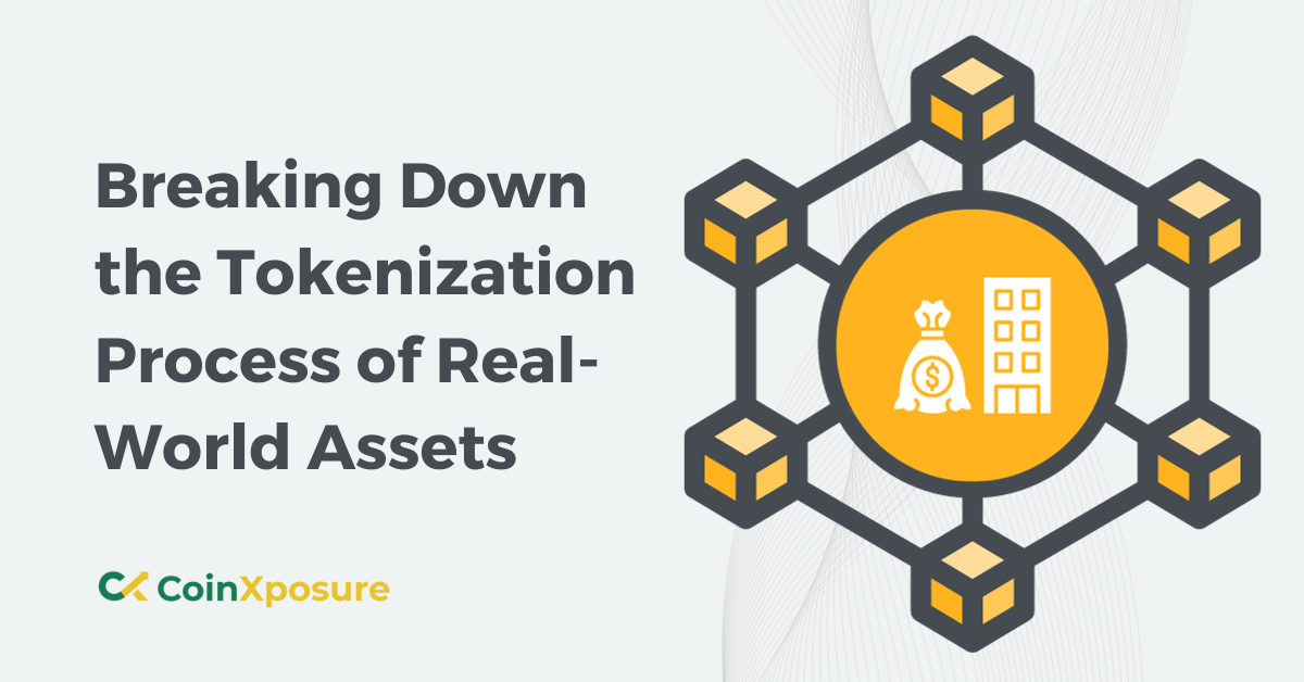 Breaking Down the Tokenization Process of Real-World Assets