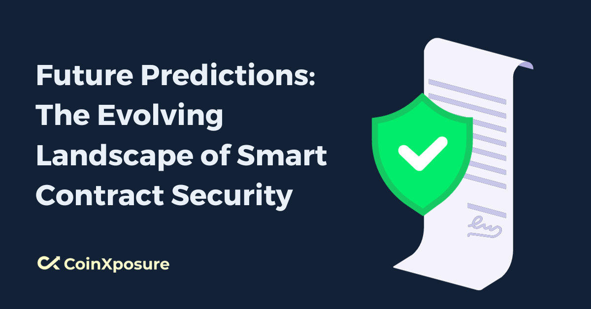 Future Predictions - The Evolving Landscape of Smart Contract Security