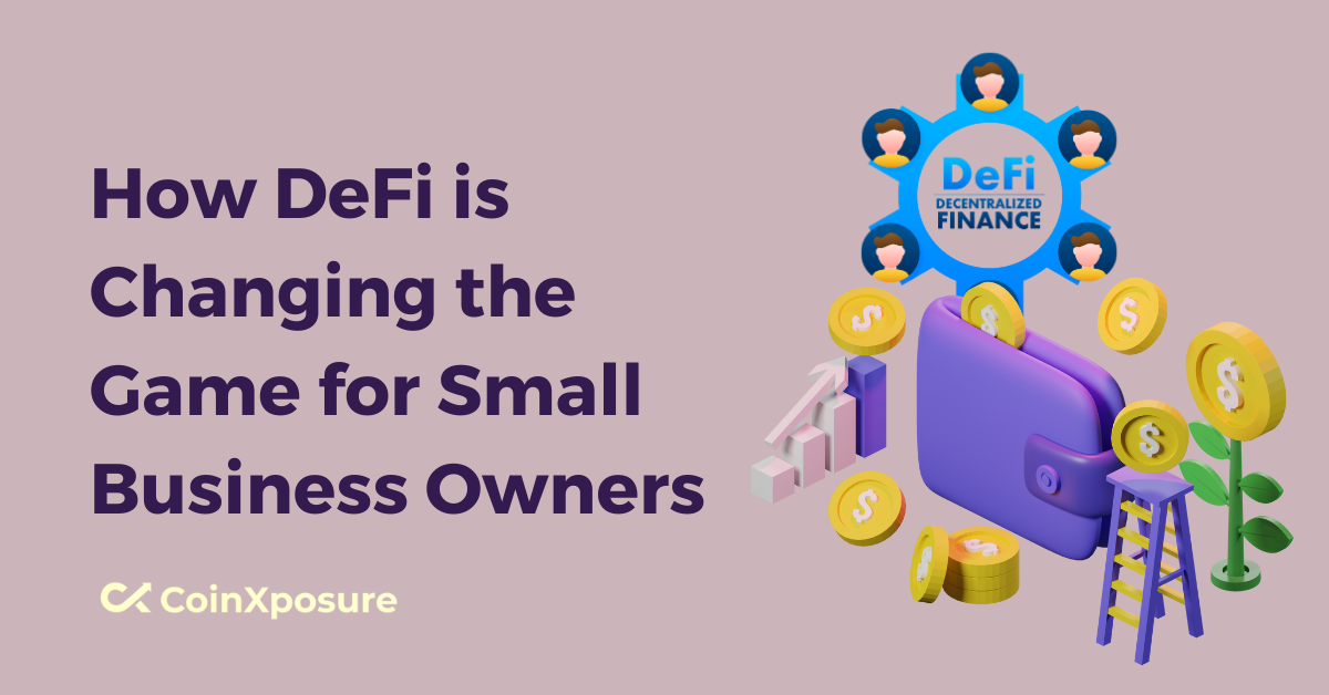 How DeFi is Changing the Game for Small Business Owners