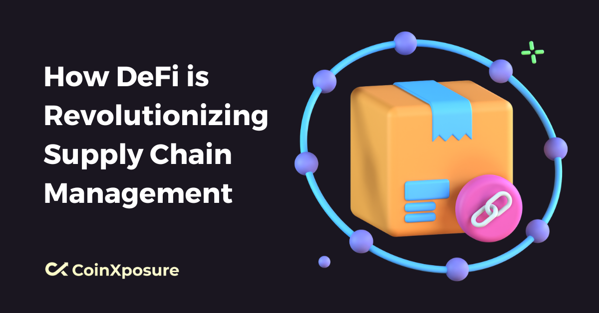 How DeFi is Revolutionizing Supply Chain Management
