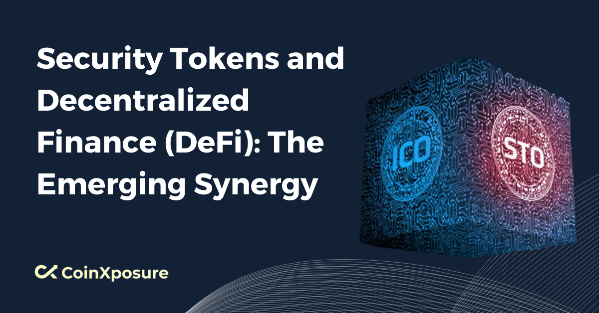 Security Tokens and Decentralized Finance (DeFi) The Emerging Synergy