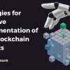 Strategies for Effective Implementation of AI in Blockchain Projects