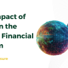 The Impact of DeFi on the Global Financial System