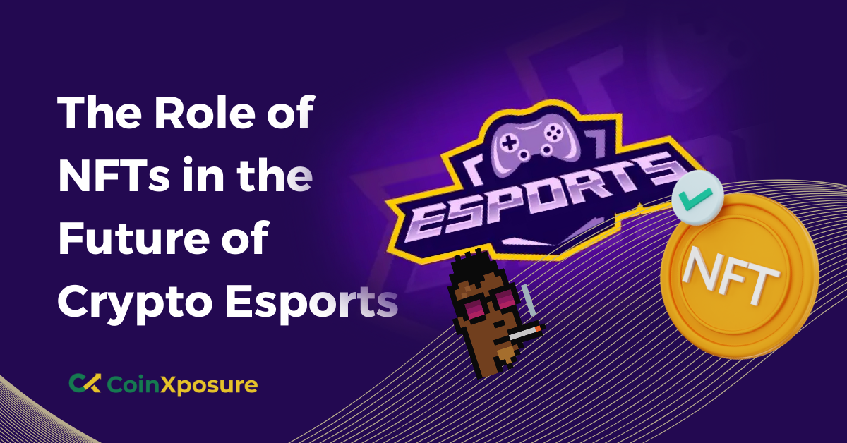The Role of NFTs in the Future of Crypto Esports