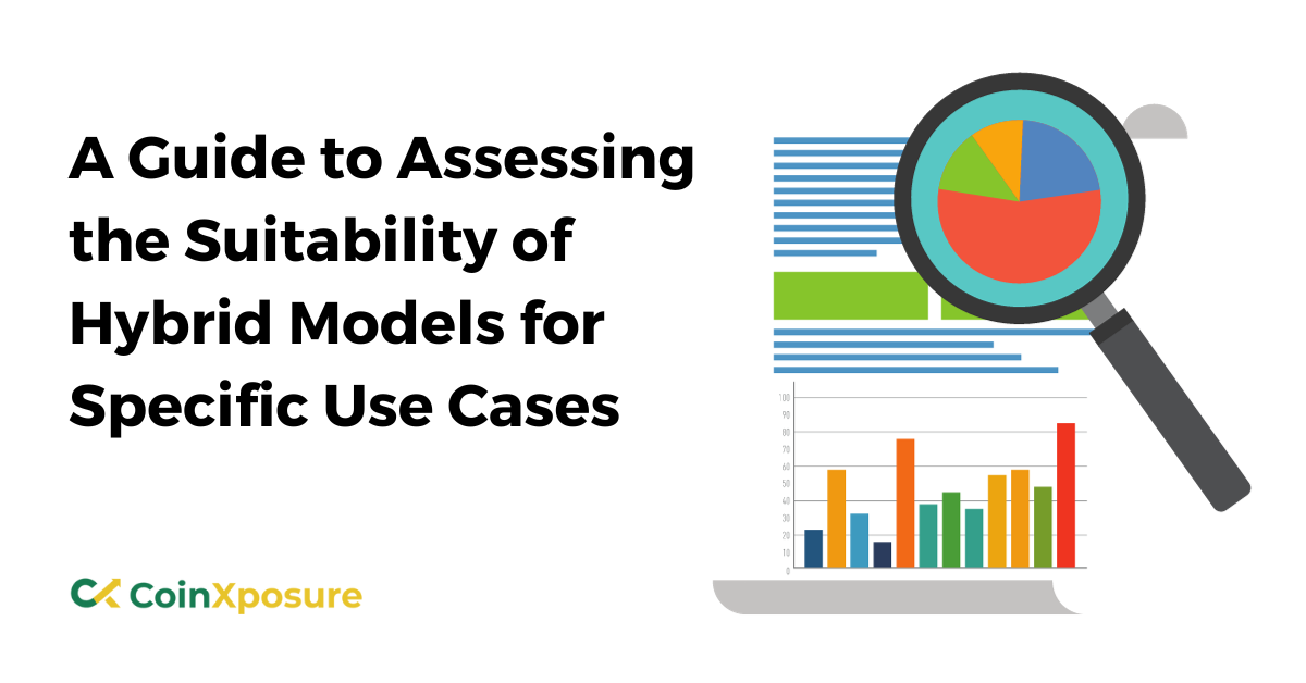 A Guide to Assessing the Suitability of Hybrid Models for Specific Use Cases