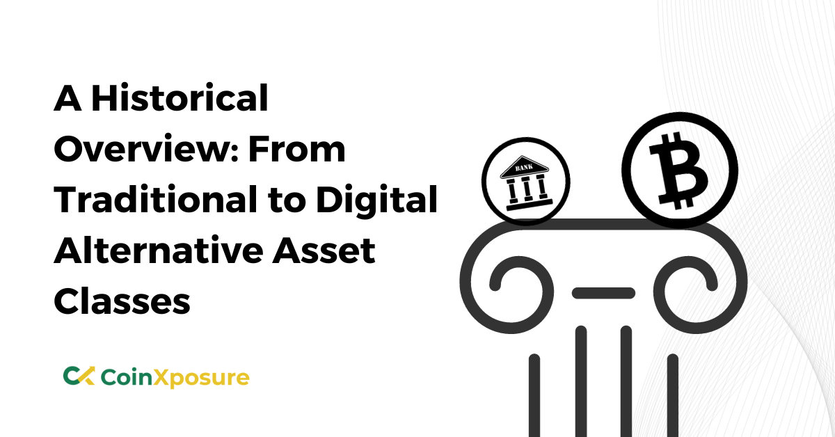 A Historical Overview – From Traditional to Digital Alternative Asset Classes