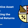 Alternative Asset Classes: Navigating the Risks and Returns