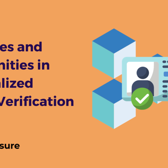 Challenges and Opportunities in Decentralized Identity Verification