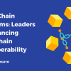 Cross-Chain Platforms: Leaders in Advancing Blockchain Interoperability