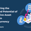 Discovering the Untapped Potential of Alternative Asset Classes in Cryptocurrency