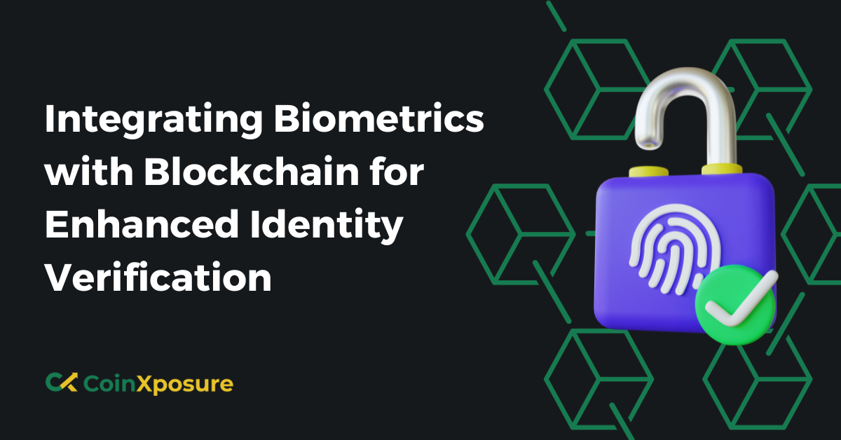 Integrating Biometrics with Blockchain for Enhanced Identity Verification