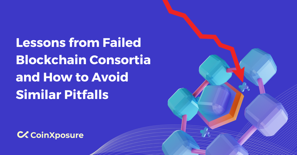 Lessons from Failed Blockchain Consortia and How to Avoid Similar Pitfalls 