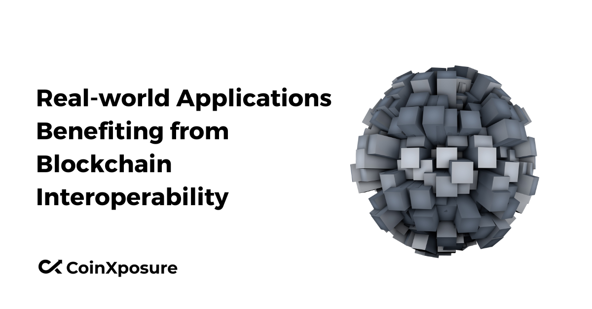 Real-world Applications Benefiting from Blockchain Interoperability