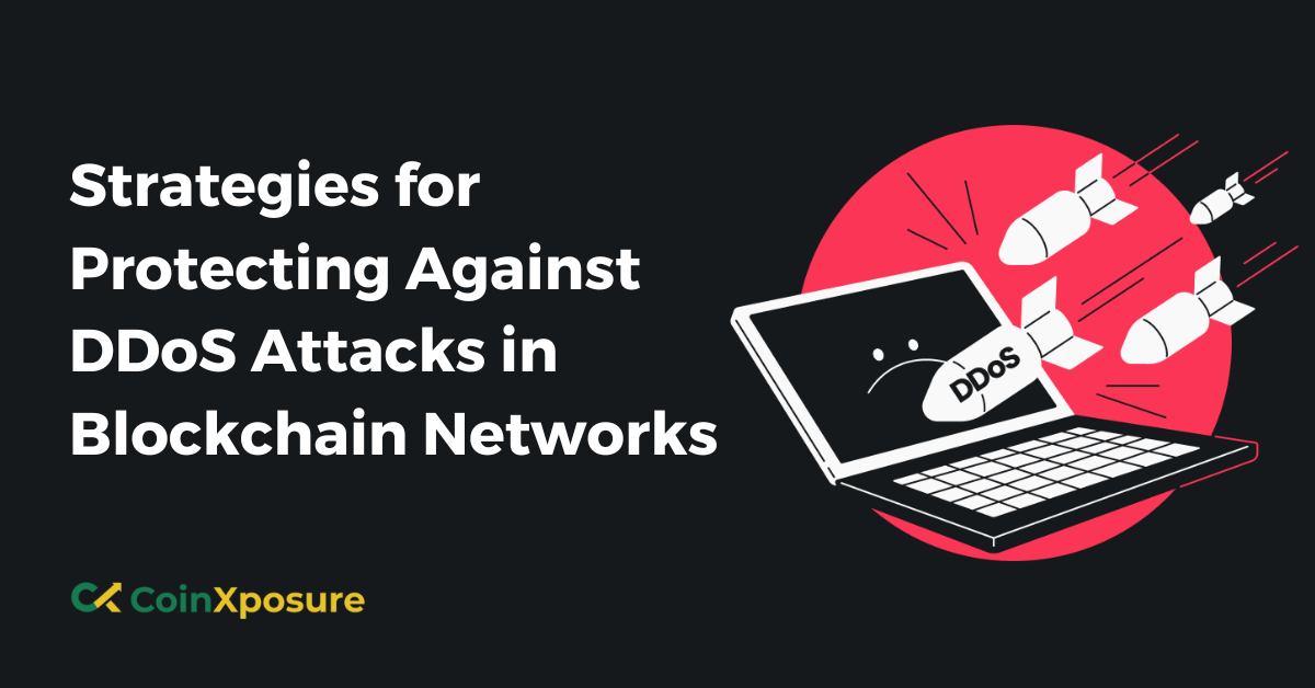 Strategies for Protecting Against DDoS Attacks in Blockchain Networks
