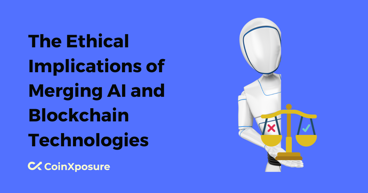 The Ethical Implications of Merging AI and Blockchain Technologies