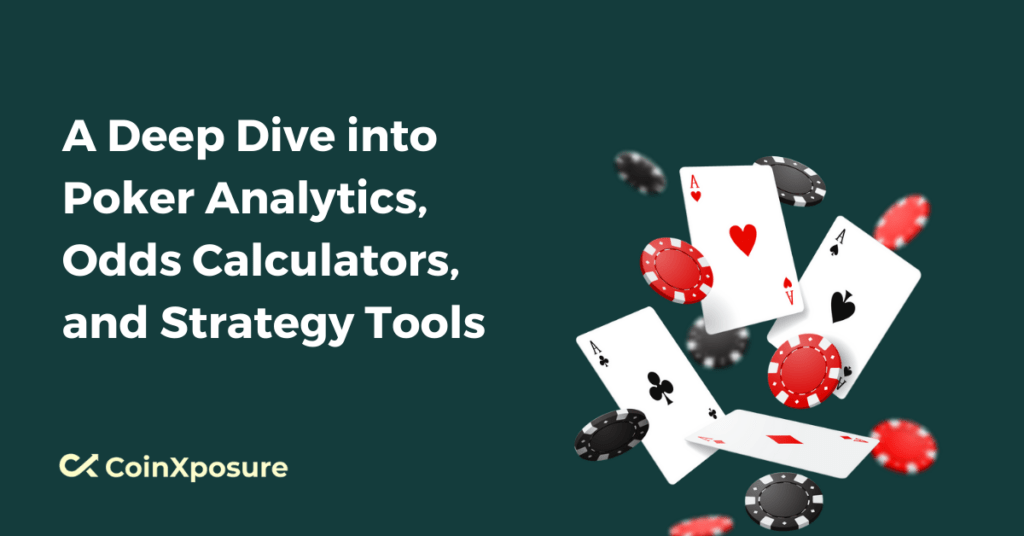 A Deep Dive into Poker Analytics, Odds Calculators, and Strategy Tools. 