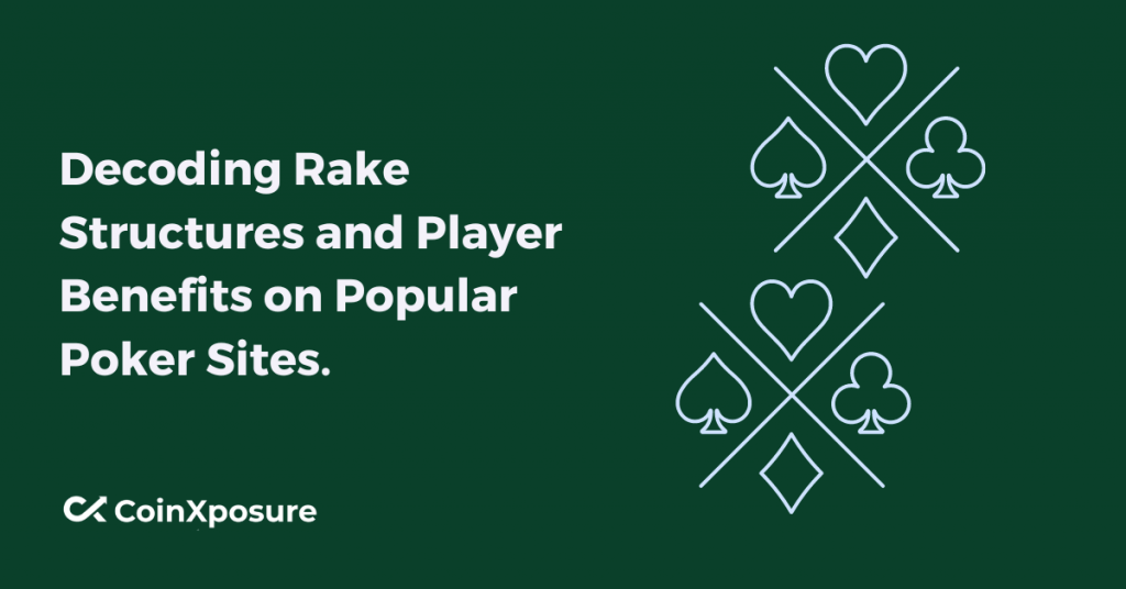 Decoding Rake Structures and Player Benefits on Popular Poker Sites