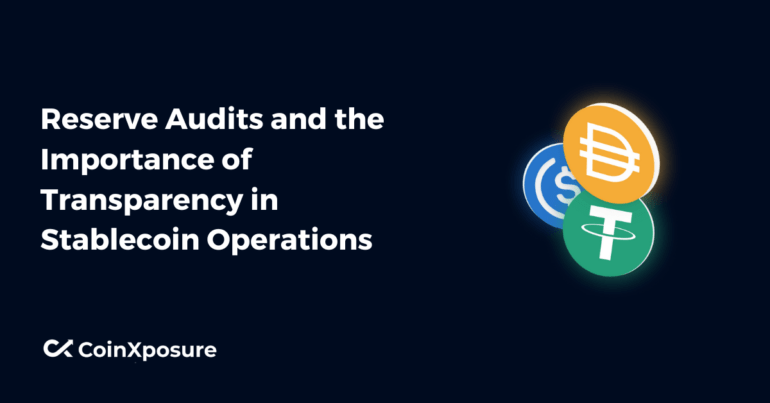 Reserve Audits and the Importance of Transparency in Stablecoin Operations