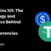 Stablecoins 101: The Technology and Economics Behind Pegged Cryptocurrencies 