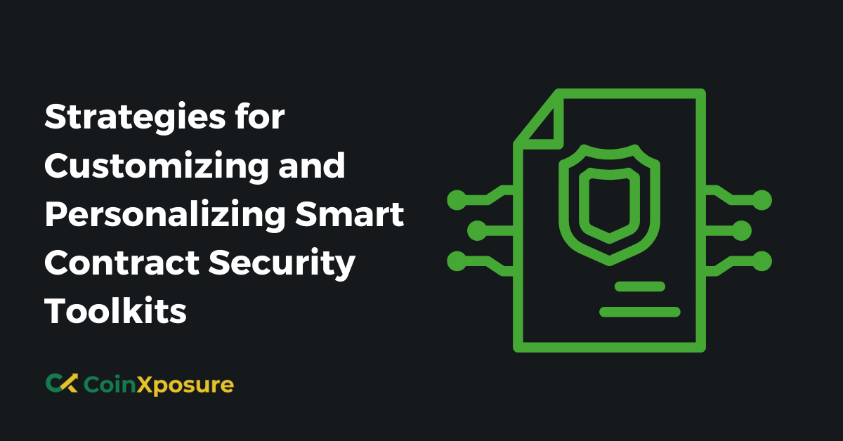 Strategies for Customizing and Personalizing Smart Contract Security Toolkits