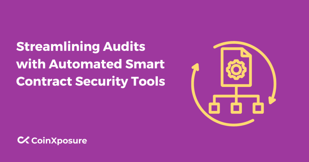 Streamlining Audits with Automated Smart Contract Security Tools