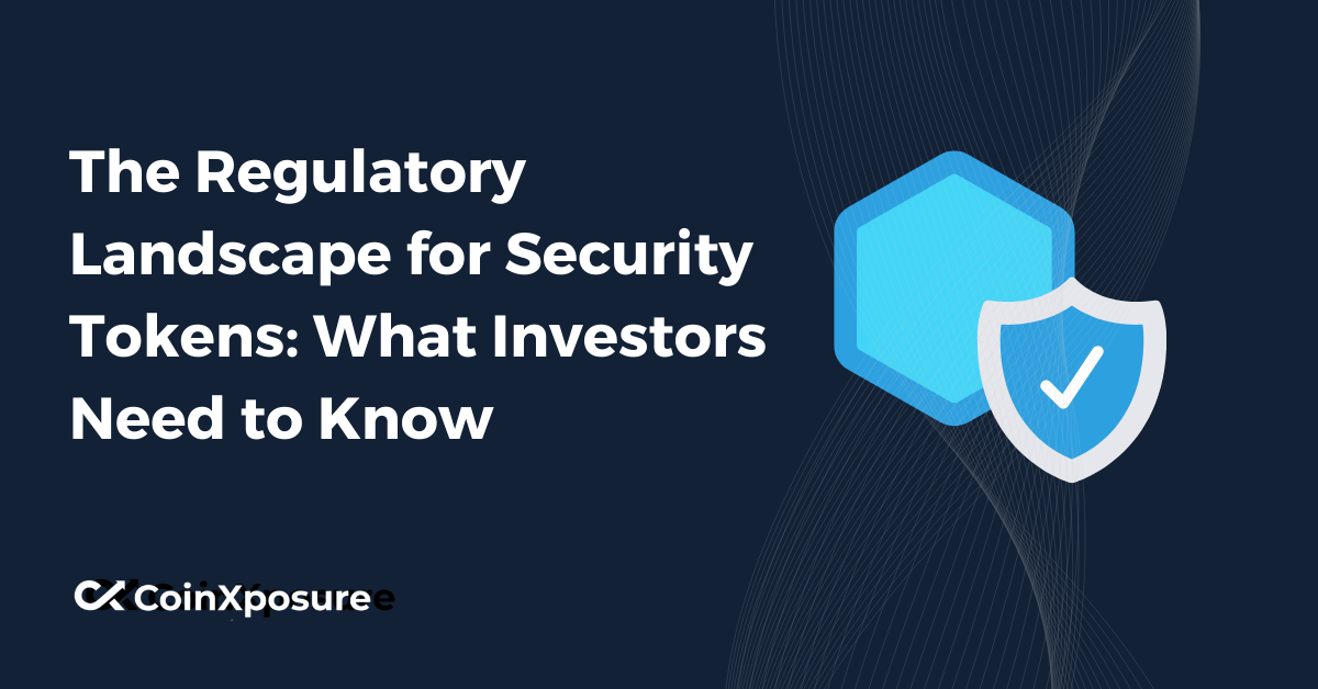 The Regulatory Landscape for Security Tokens - What Investors Need to Know
