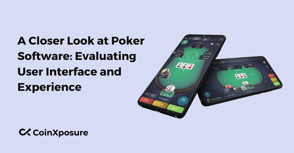A Closer Look at Poker Software: Evaluating User Interface and Experience