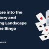 A Glimpse into the Regulatory and Licensing Landscape of Online Bingo