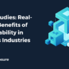Case Studies - Real-world Benefits of Immutability in Various Industries