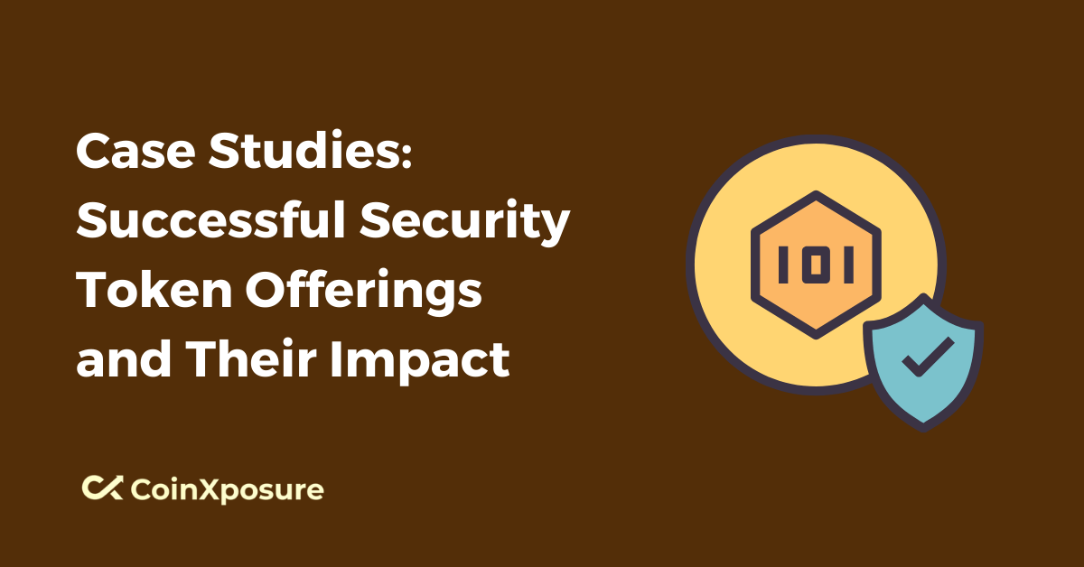 Case Studies: Successful Security Token Offerings and Their Impact