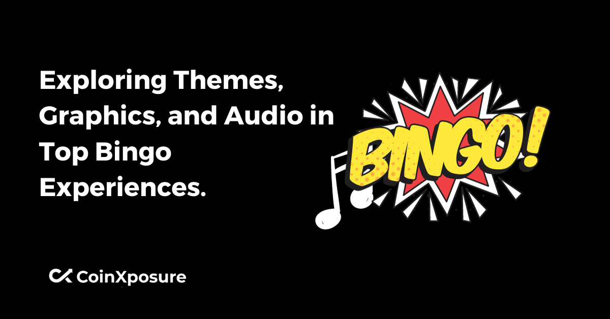 Exploring Themes, Graphics, and Audio in Top Bingo Experiences