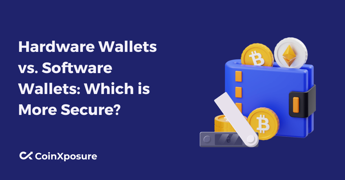 Hardware Wallets vs. Software Wallets - Which is More Secure?