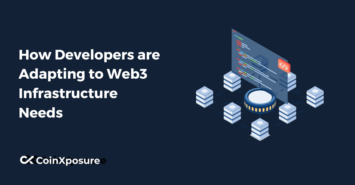 How Developers are Adapting to Web3 Infrastructure Needs