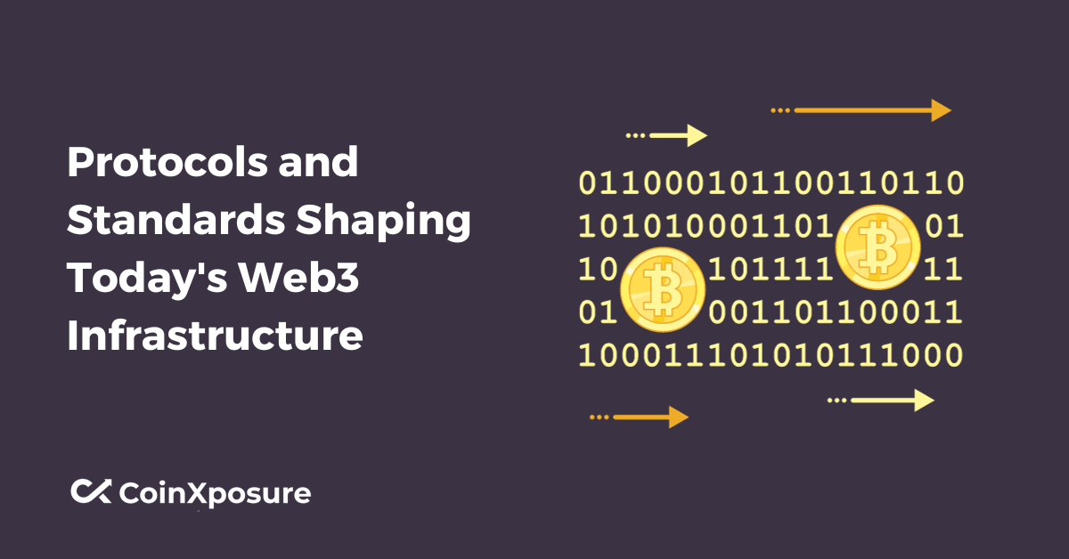 Protocols and Standards Shaping Today's Web3 Infrastructure