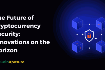 The Future of Cryptocurrency Security - Innovations on the Horizon