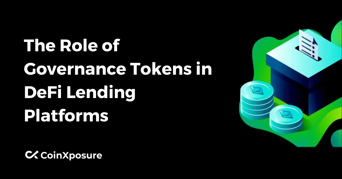 The Role of Governance Tokens in DeFi Lending Platforms