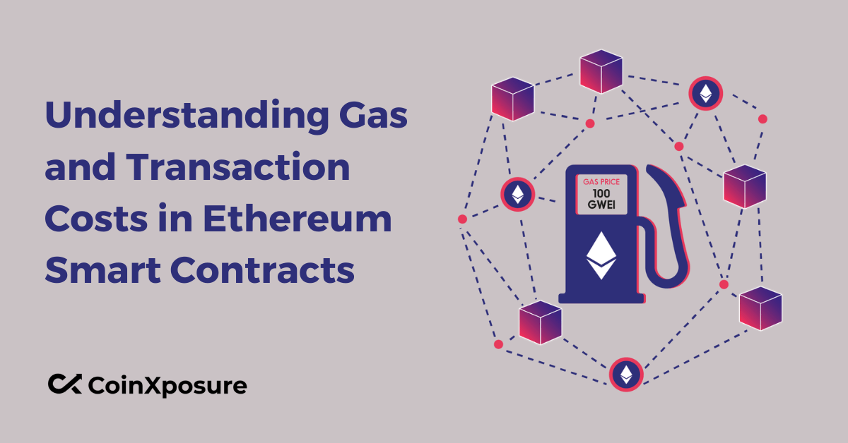 Understanding Gas and Transaction Costs in Ethereum Smart Contracts