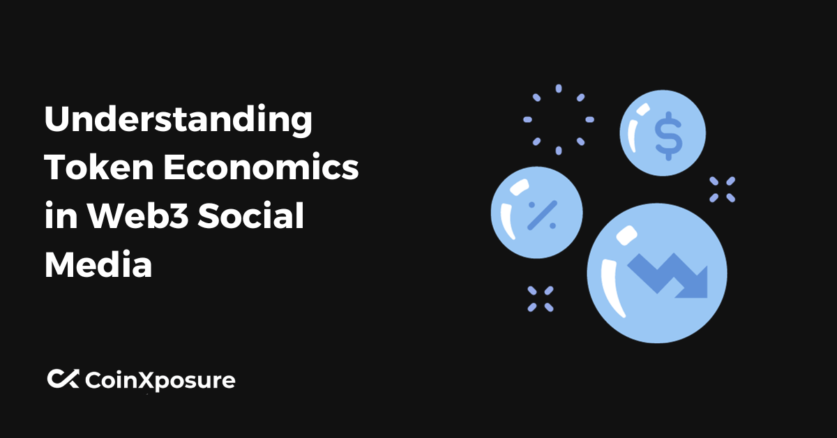 Understanding Token Economics in Web3 Social Media