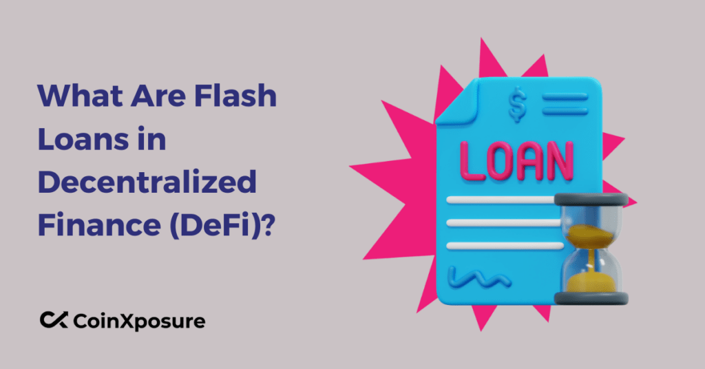 What Are Flash Loans in Decentralized Finance (DeFi)?