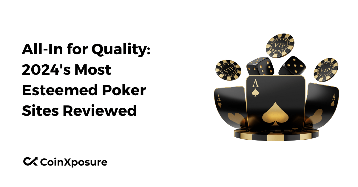 All-In for Quality: 2024's Most Esteemed Poker Sites Reviewed