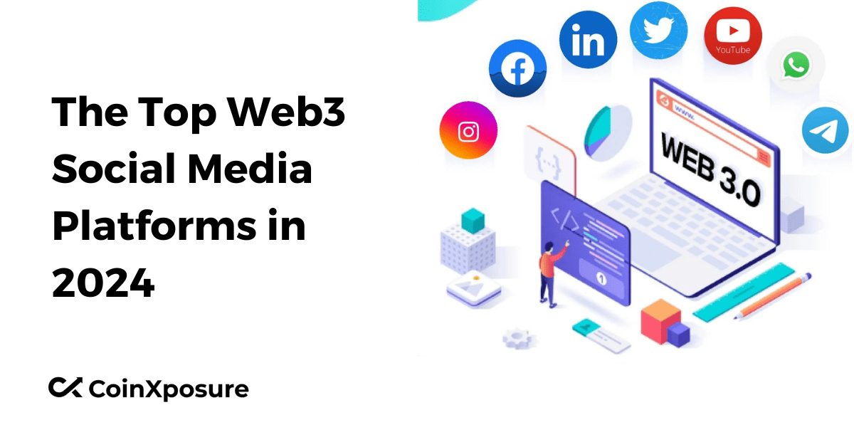 The Top Web3 Social Media Platforms in 2024
