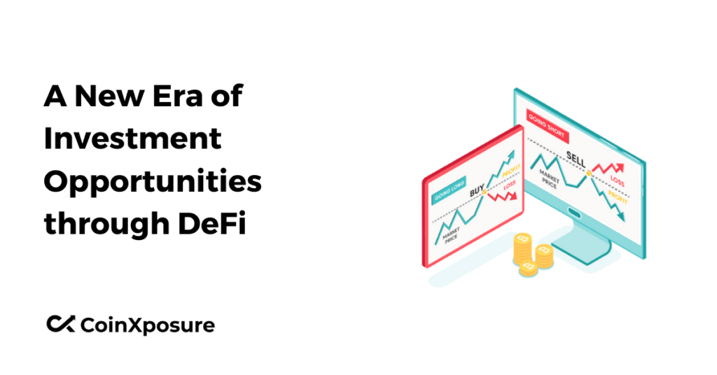 A New Era of Investment Opportunities through DeFi