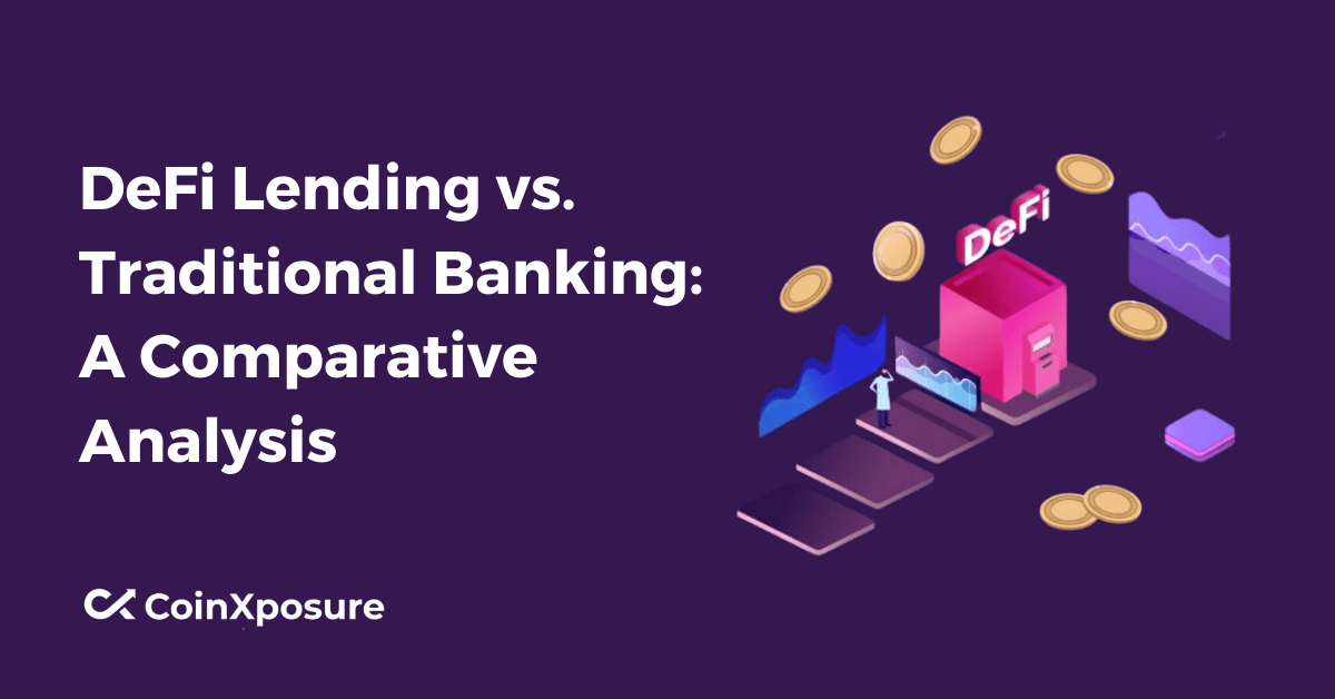 DeFi Lending vs. Traditional Banking - A Comparative Analysis