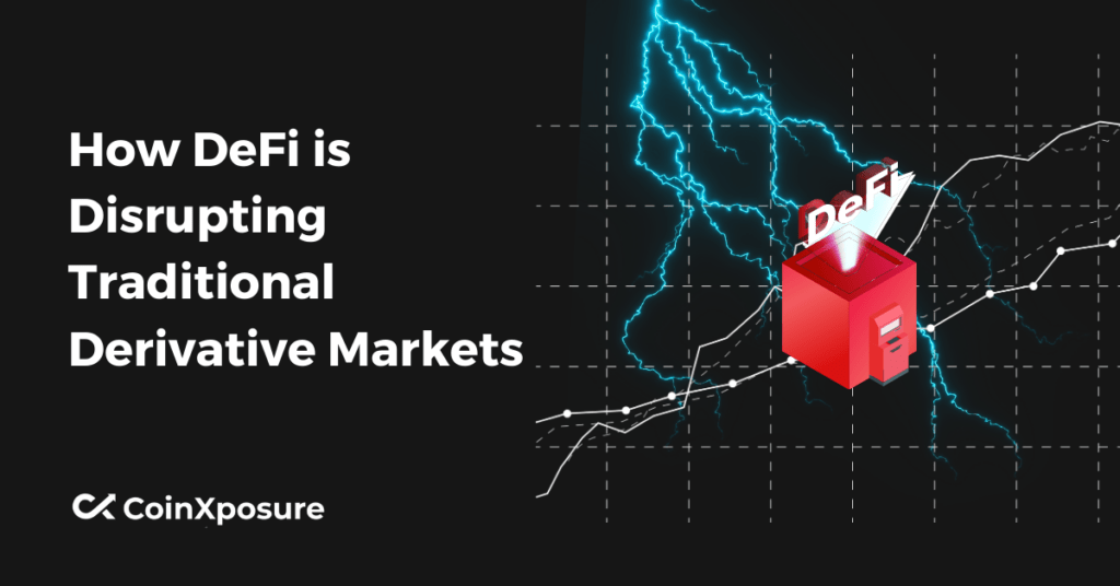 How DeFi is Disrupting Traditional Derivative Markets