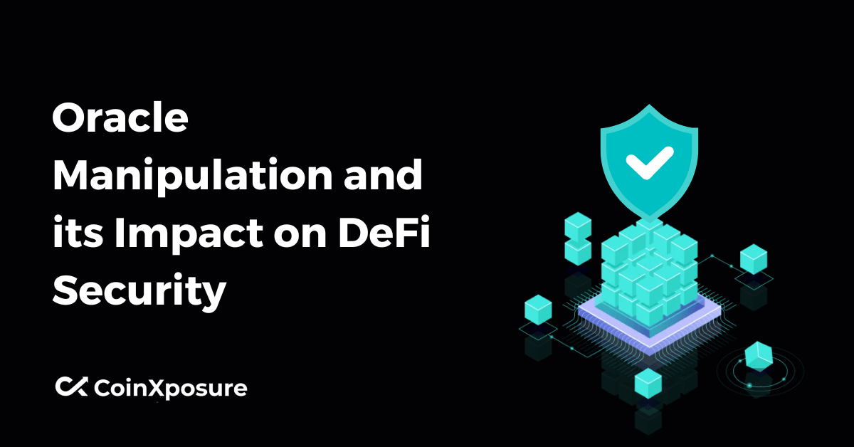 Oracle Manipulation and its Impact on DeFi Security