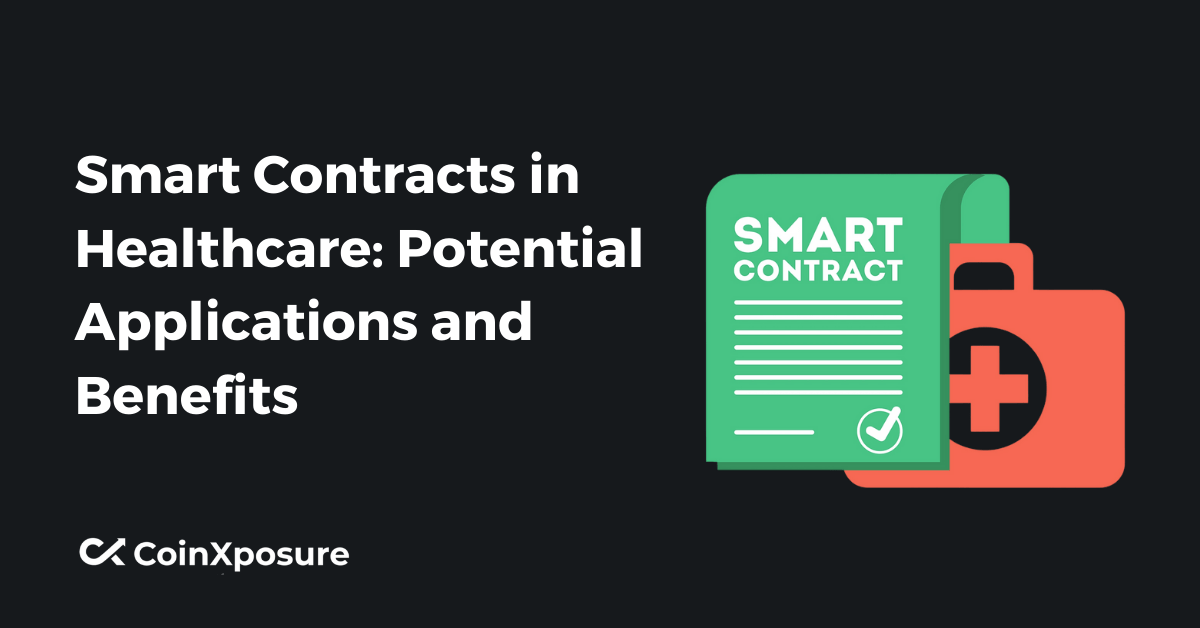 Smart Contracts in Healthcare – Potential Applications and Benefits