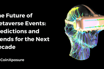The Future of Metaverse Events - Predictions and Trends for the Next Decade