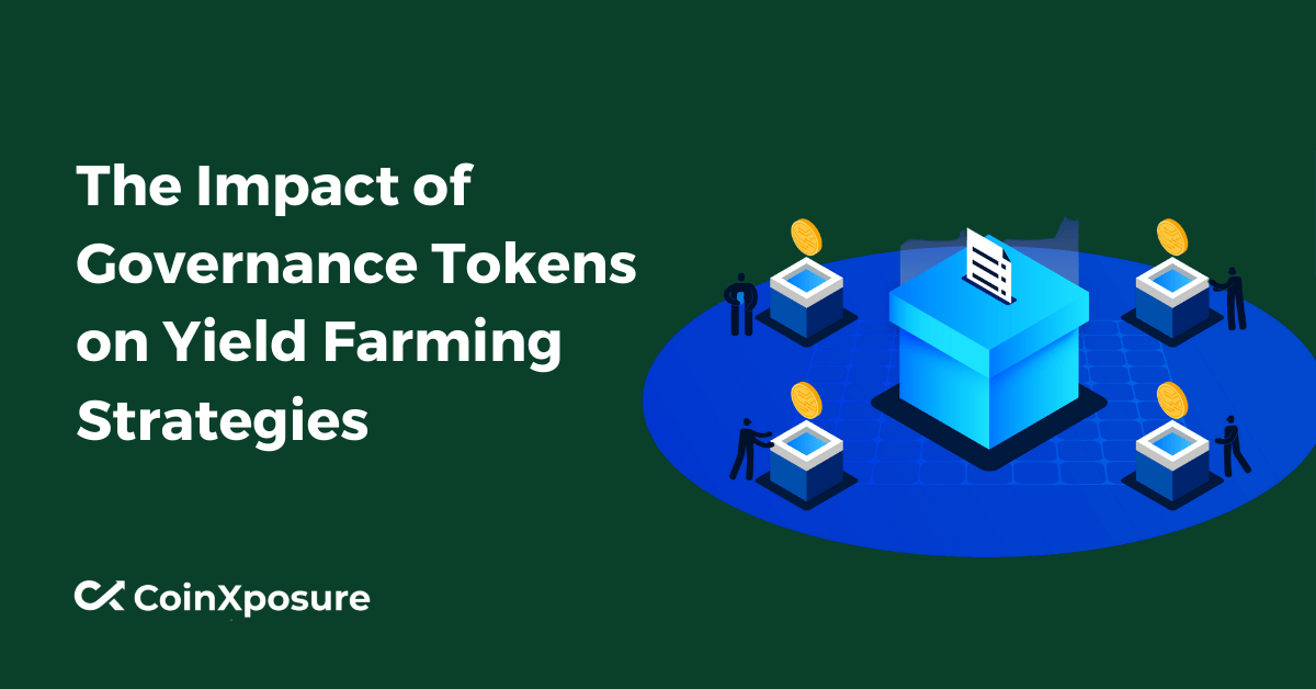 The Impact of Governance Tokens on Yield Farming Strategies