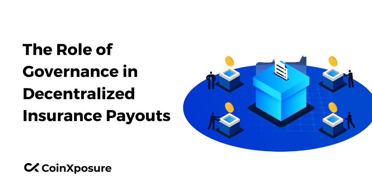 The Role of Governance in Decentralized Insurance Payouts